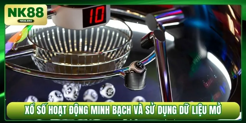 Xổ số hoạt động minh bạch và sử dụng dữ liệu mở